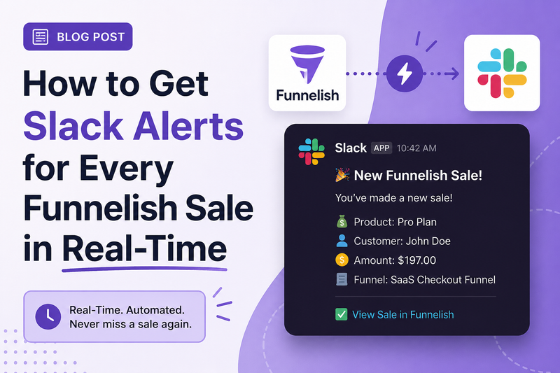 How to Get Slack Alerts for Every Funnelish Sale in Real-Time
