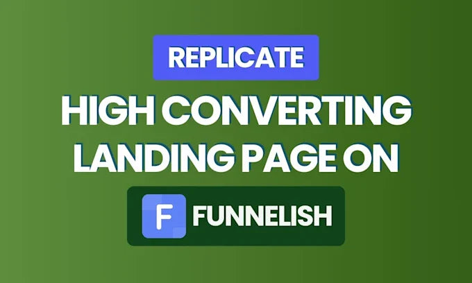 I Will Clone High-Converting Funnelish Landing Pages That Generate Sales